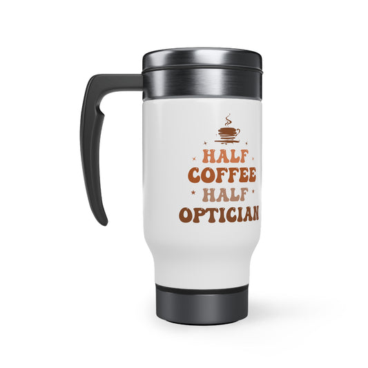 Optician Travel Mug | Optometry Coffee Mug | Optician Gift | Optician Coffee Travel | Optical Gifts | Optometry | Optical | Optician