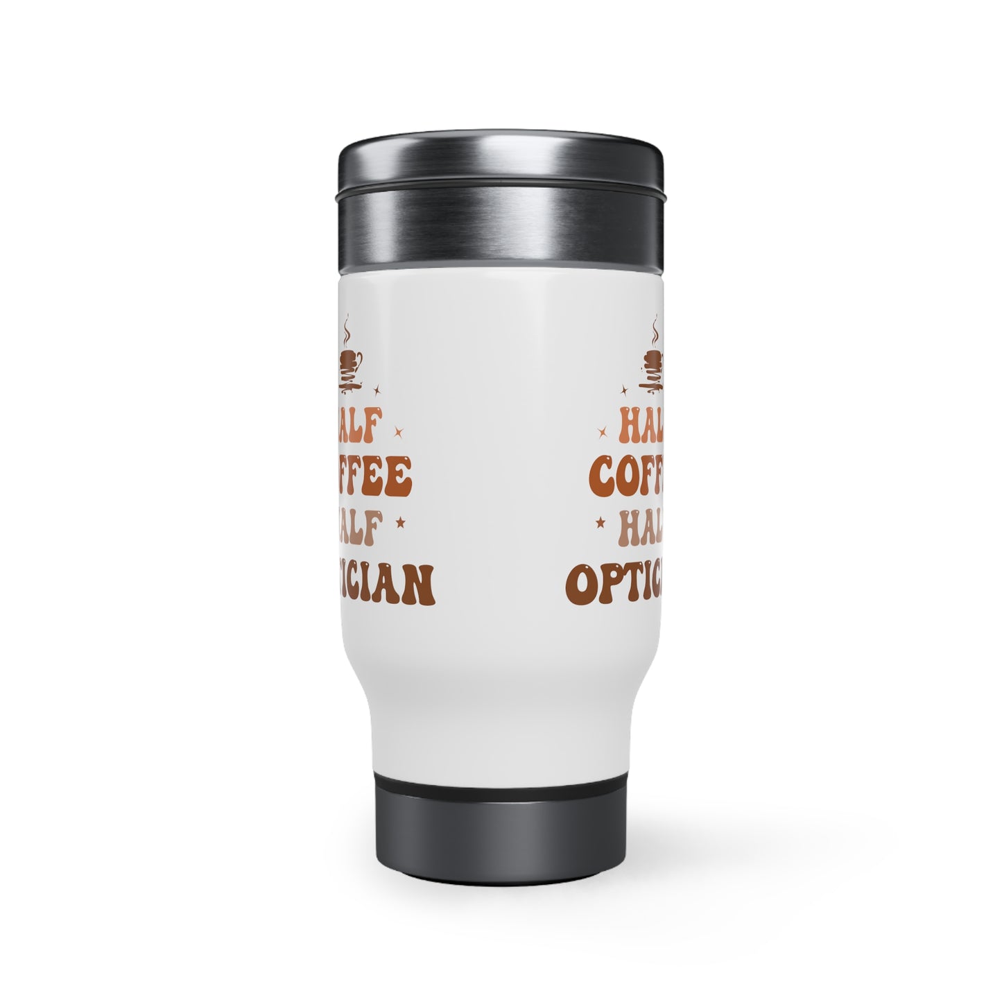 Optician Travel Mug | Optometry Coffee Mug | Optician Gift | Optician Coffee Travel | Optical Gifts | Optometry | Optical | Optician