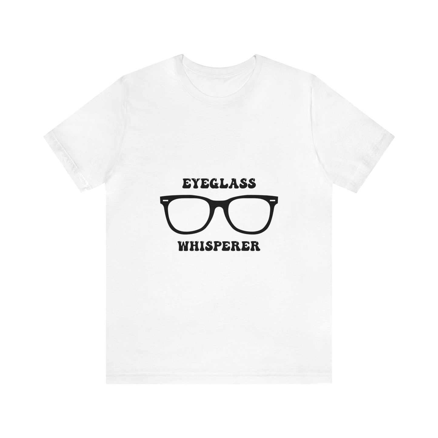 Eyeglass Whisperer Shirt, Optometry Shirt, Optometry Gifts, Optician Gifts, Optometry, Optician Decor, Optician