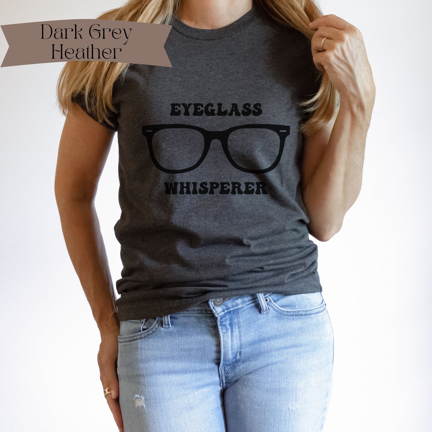 Eyeglass Whisperer Shirt, Optometry Shirt, Optometry Gifts, Optician Gifts, Optometry, Optician Decor, Optician