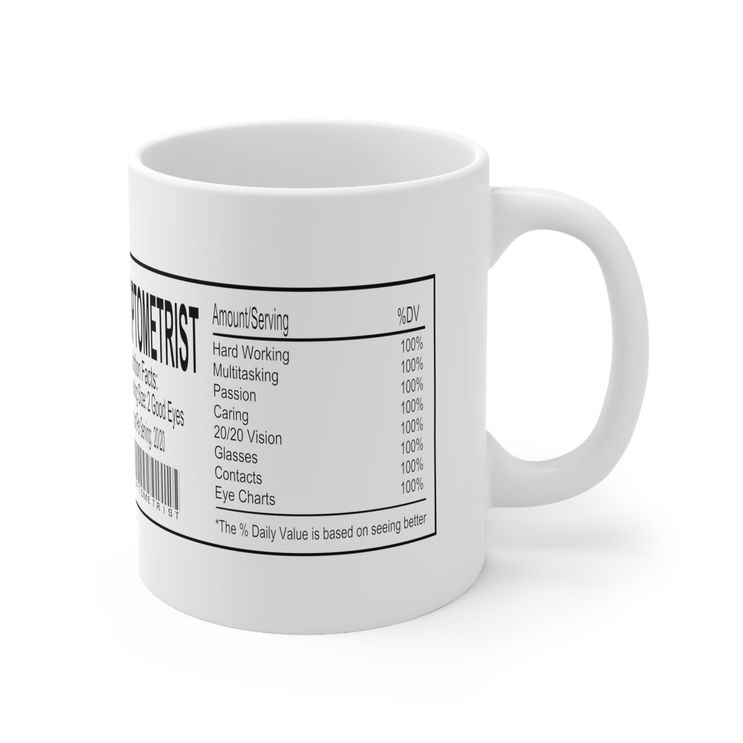 Optometrist Nutrition Facts Coffee Mug, Optician, Eye Doctor Gift, Prescription Glasses, Ophthalmologist Decor, Optical,  Ceramic Mug 11oz